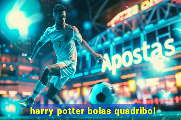 harry potter bolas quadribol